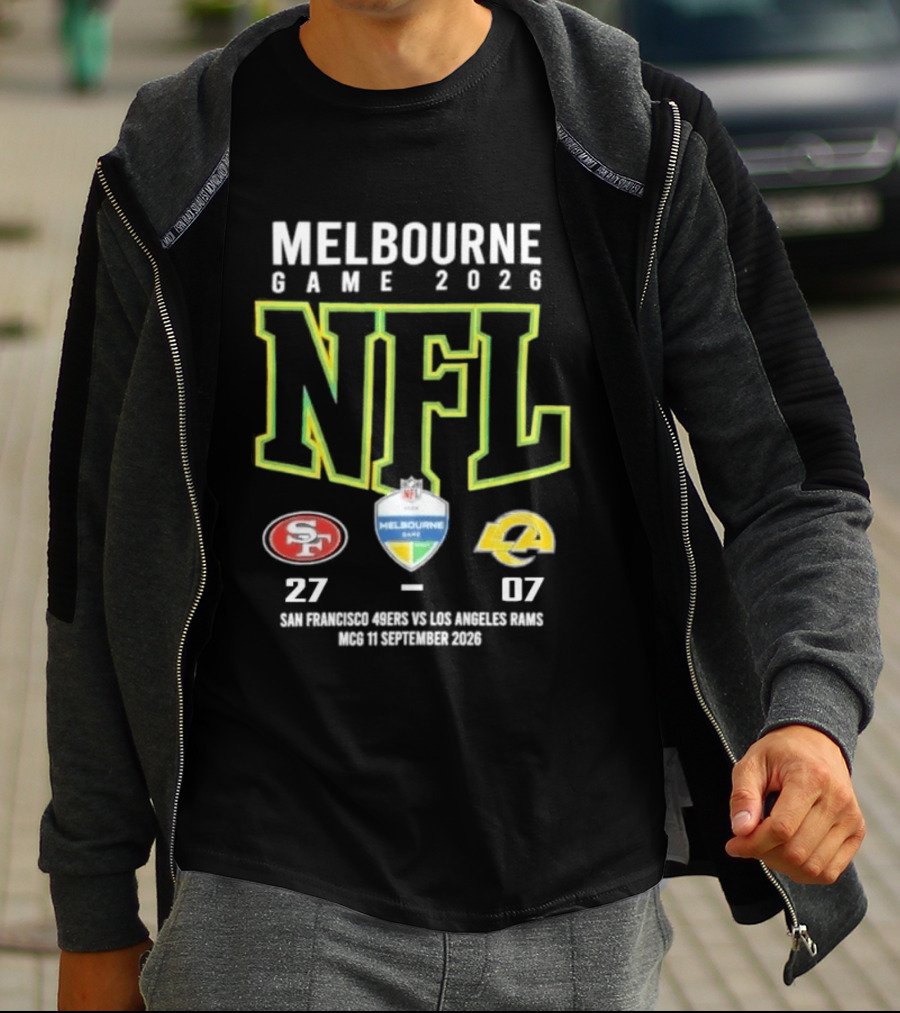 NFL Melbourne Game 2026 San Francisco 49ers Victory Over LA Rams 27 07 Score T-Shirt