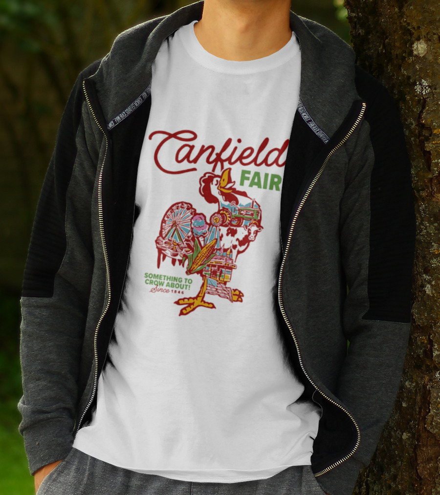 Canfield Fair Something To Crow About Since 1846 T-Shirt