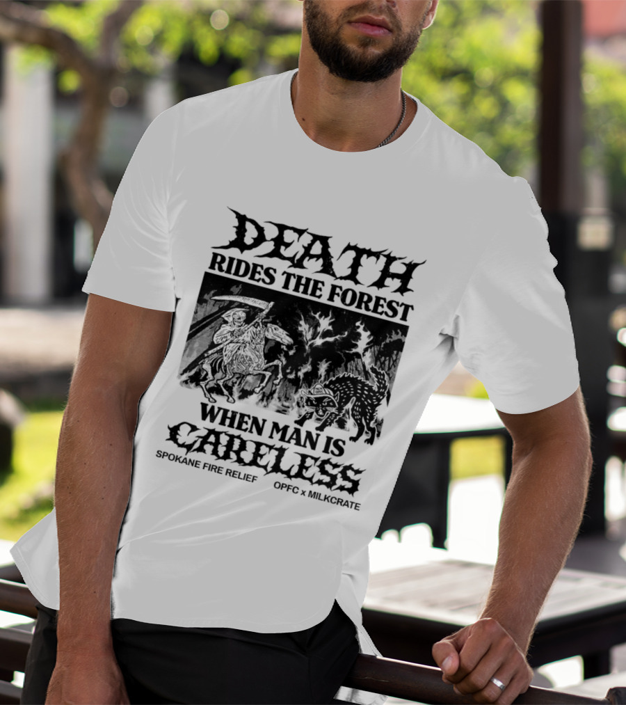 Death Rides The Forest When Man Is Careless Spokane Fire Relief OPFC X Milkcrate White T-Shirt
