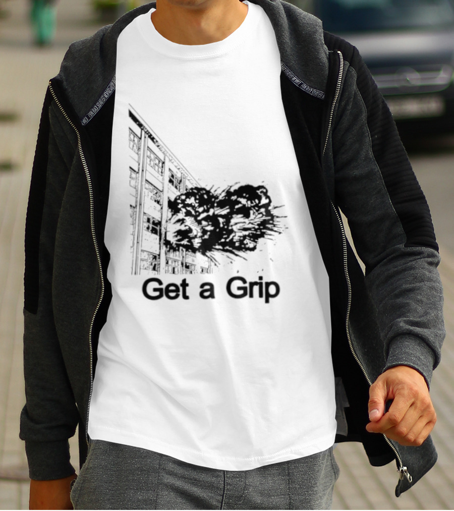 Get A Grip Building Explosion T-Shirt