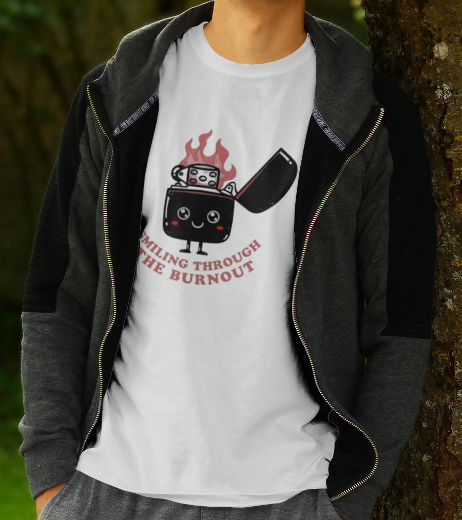Smiling Through The Burnout Funny Mental Health Zippo Flame T-Shirt
