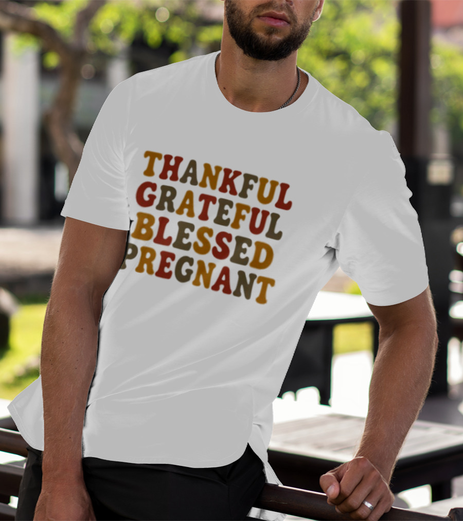 Thankful Grateful Blessed Pregnant Announcement T-Shirt