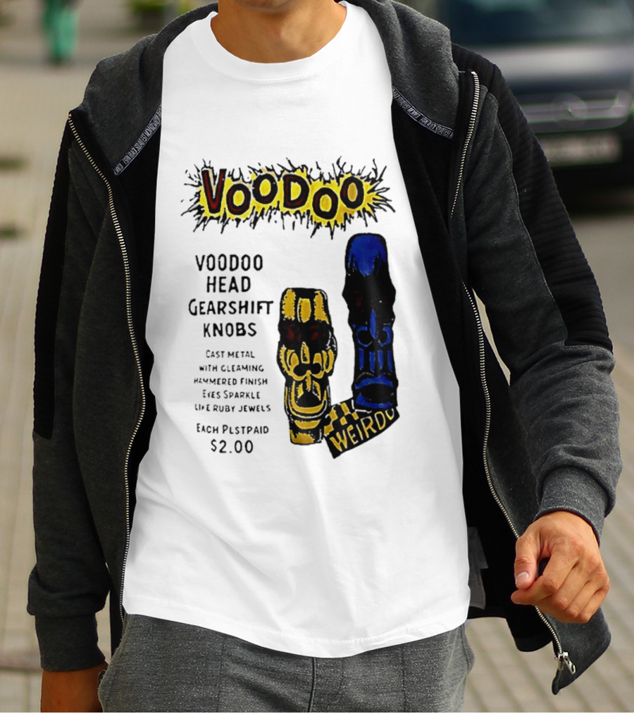 Voodoo Head Gearshift Knobs Cast Metal Weirdol Kustom Kulture T-Shirt