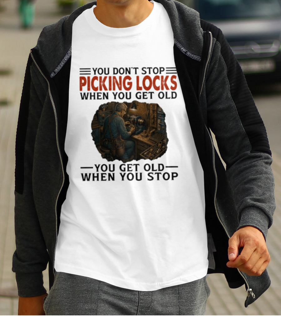 You Don't Stop Picking Locks When You Get Old Vintage Lockpicker Workshop Scene T-Shirt