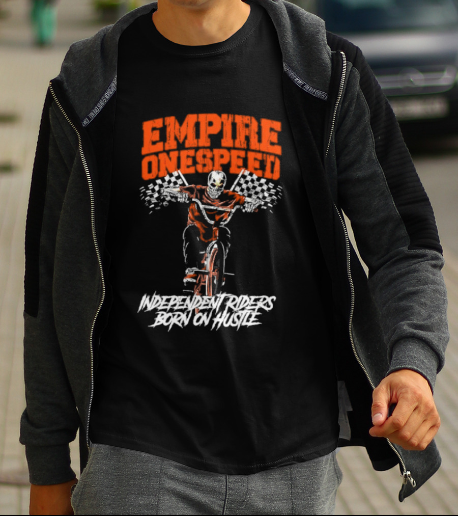 Empire Onespeed Independent Riders Born On Hustle T-Shirt
