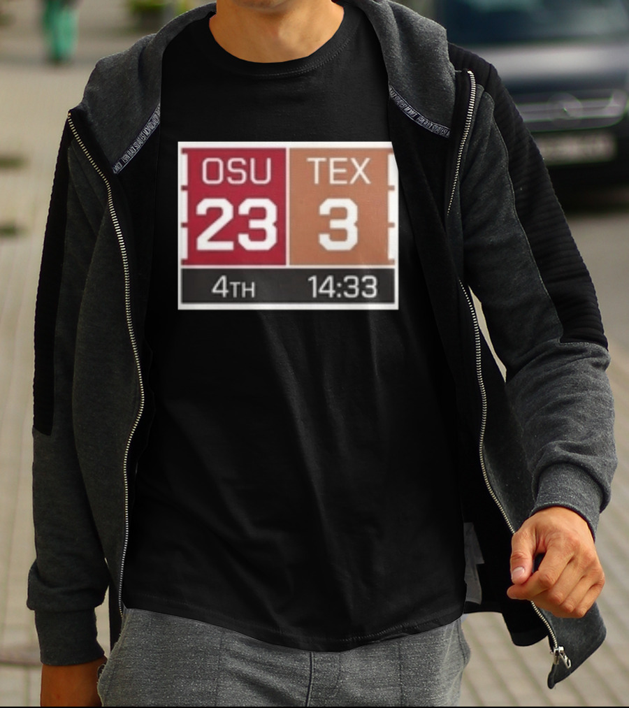 OSU 23 TEX 3 4th Quarter 14:33 Comeback Final 24 T-Shirt