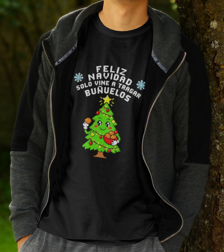 Feliz Navidad Solo Vine A Tragar Bunuelos Funny Christmas Tree Holiday Greetings T-Shirt