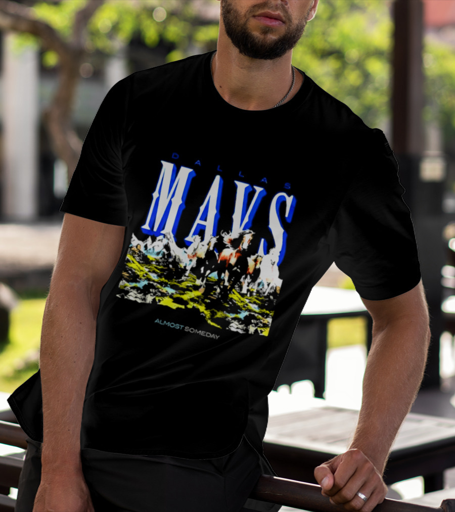 Dallas Mavericks Mavs Almost Someday Horses NBA T-Shirt