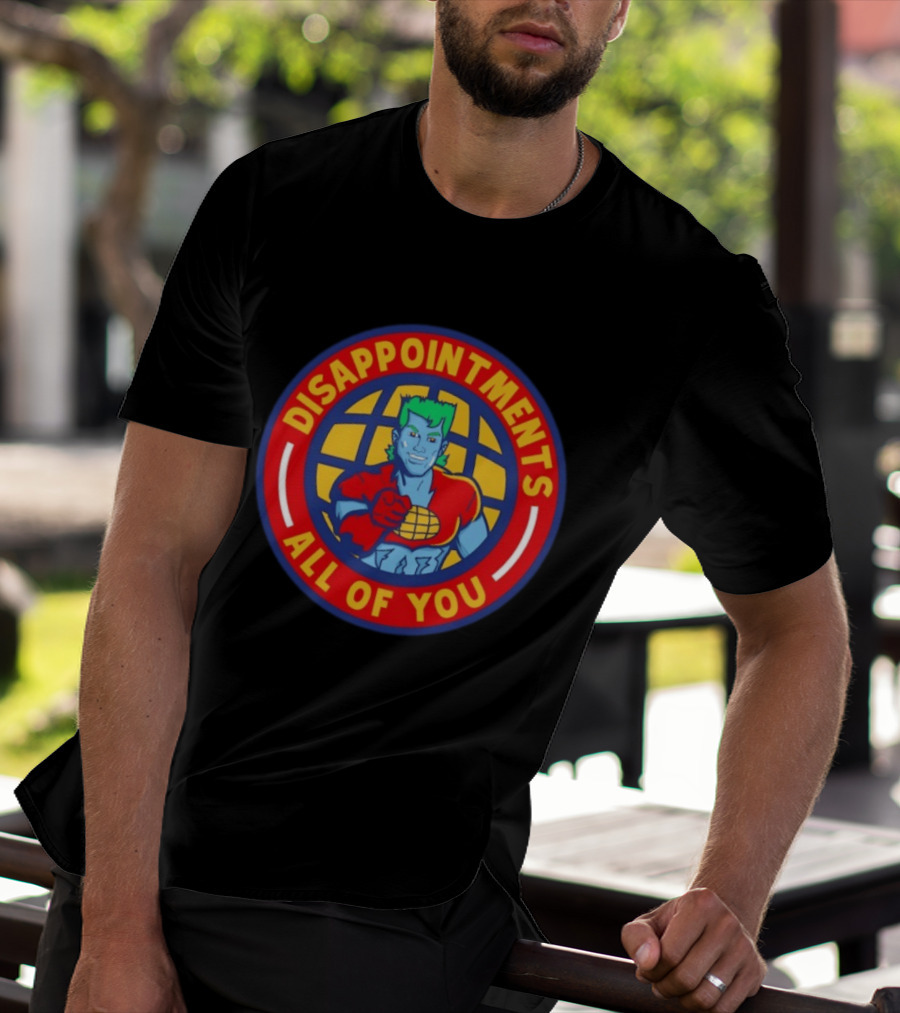 Disappointments All Of You Captain Planet Circular T-Shirt