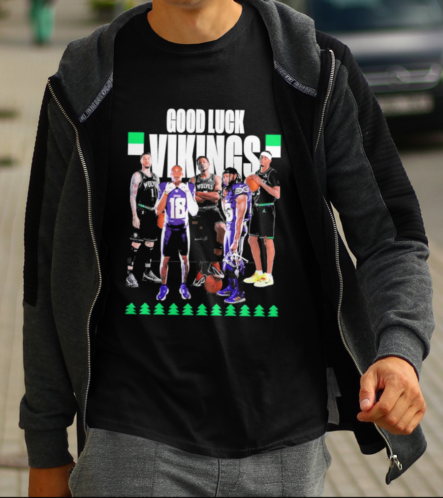Good Luck Vikings Minnesota Timberwolves T-Shirt