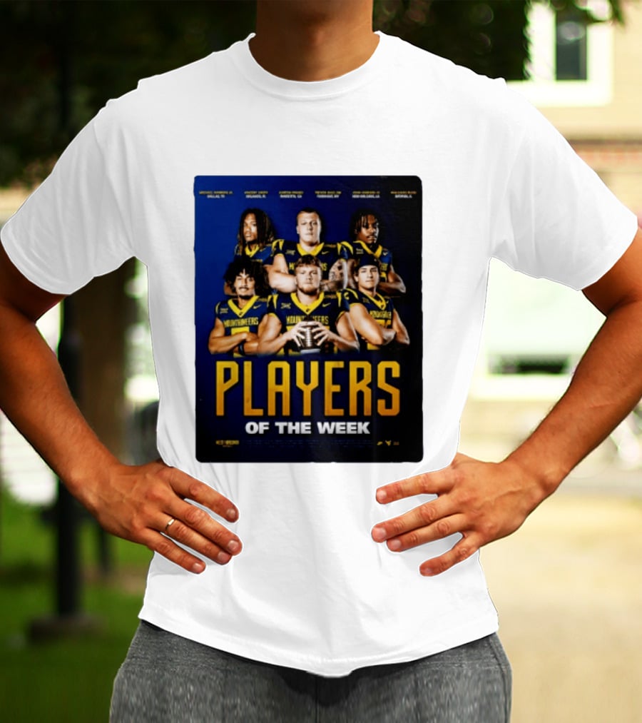 West Virginia Mountaineers Players Of The Week Dallas Fort Manvel Missouri City Huntsville New Orleans Georgia T-Shirt