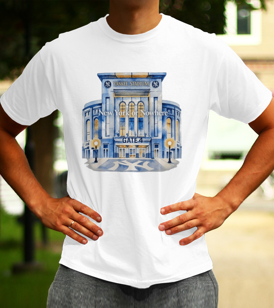 NY Yankees Yankee Stadium Gate 4 New York Or Nowhere 2026 T-Shirt