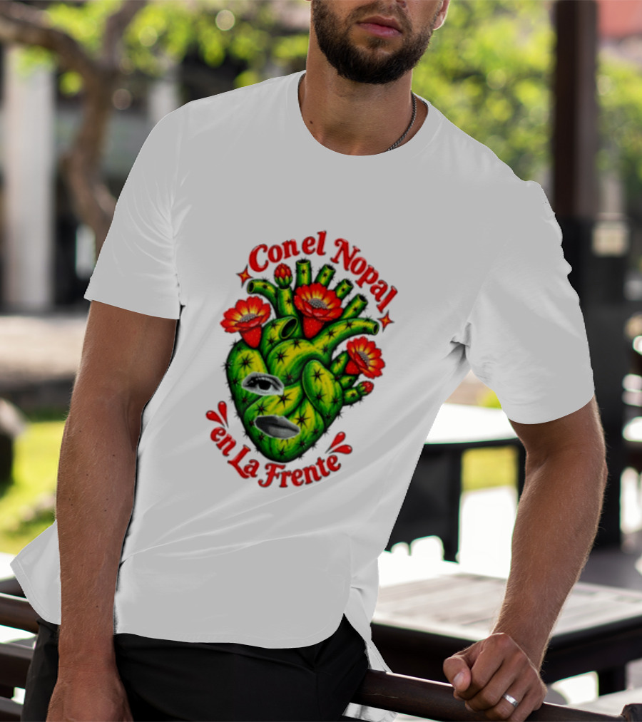 Con El Nopal En La Frente Mexican Culture Cactus Heart T-Shirt