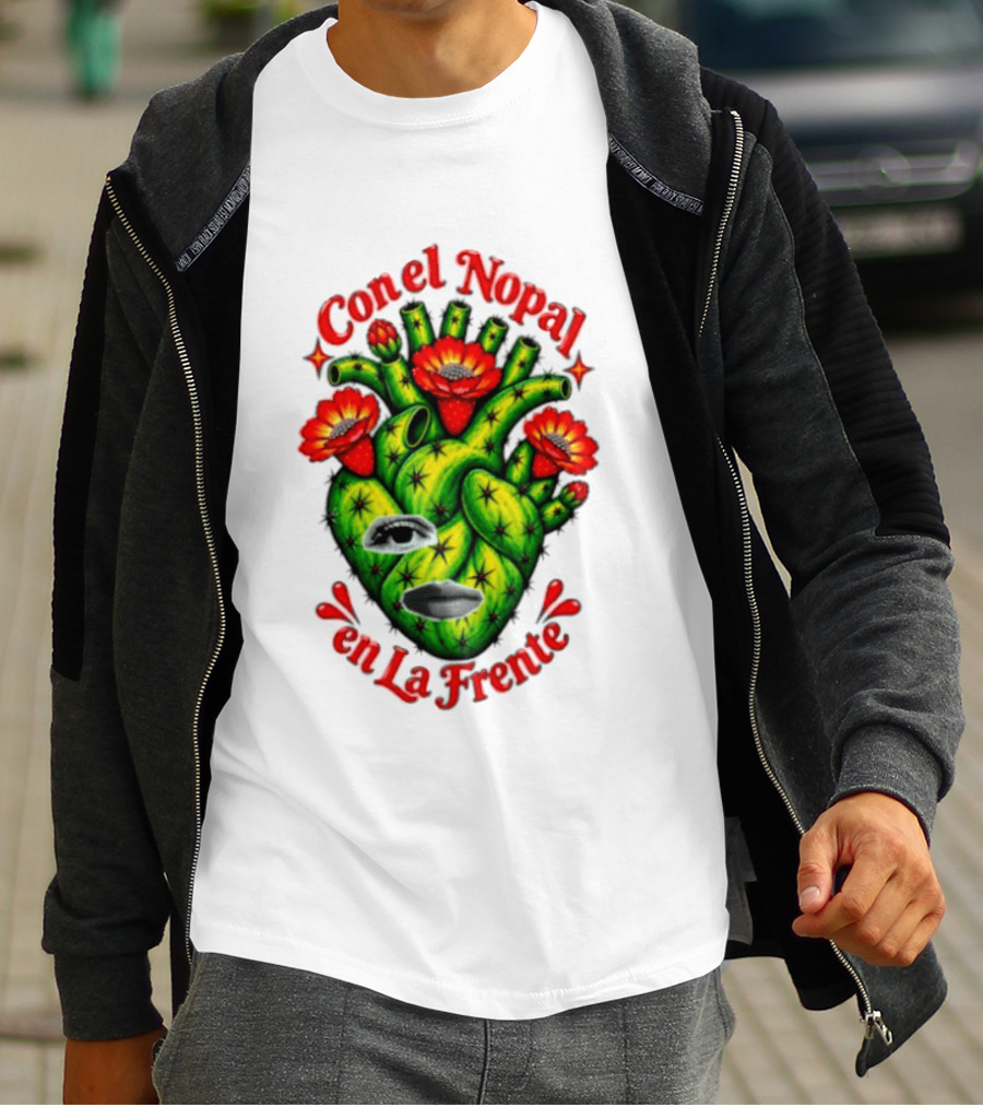 Con El Nopal En La Frente Mexican Culture Cactus Heart T-Shirt
