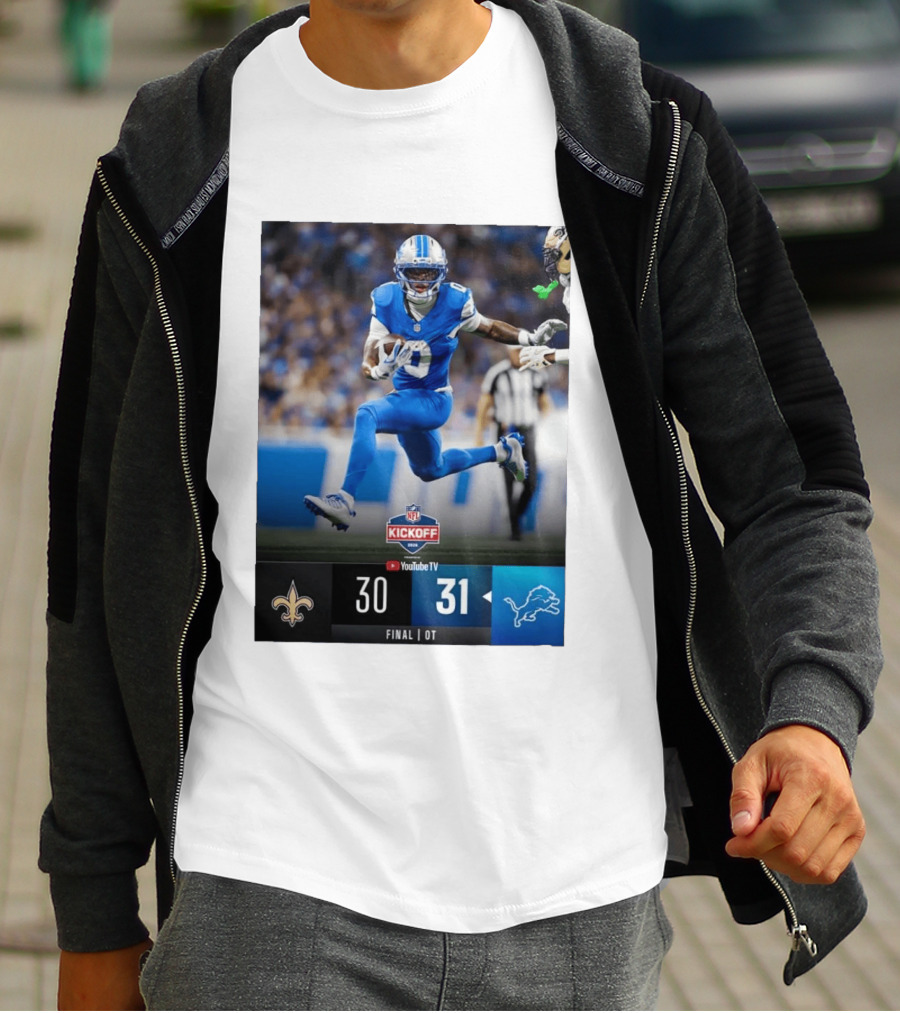 NFL Kickoff Detroit Lions 31 New Orleans Saints 30 Overtime Victory Final Score T-Shirt