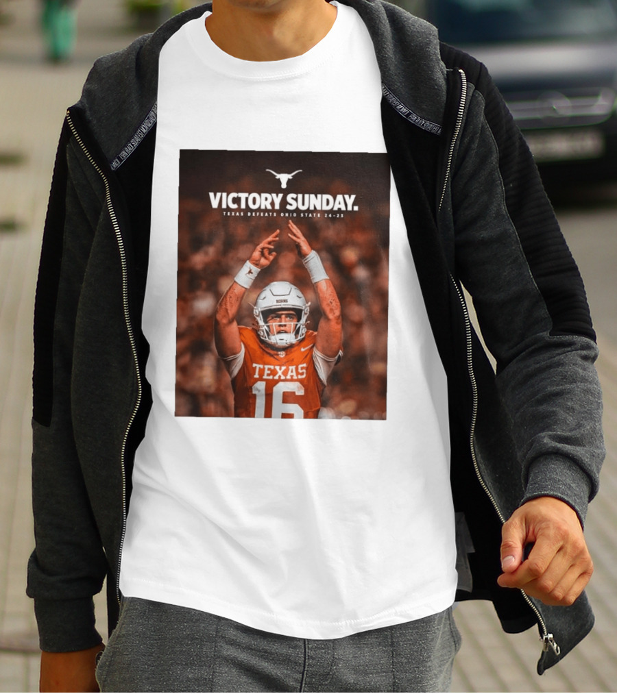 Victory Sunday Texas Defeats Ohio State 24 23 Longhorns Football Win T-Shirt