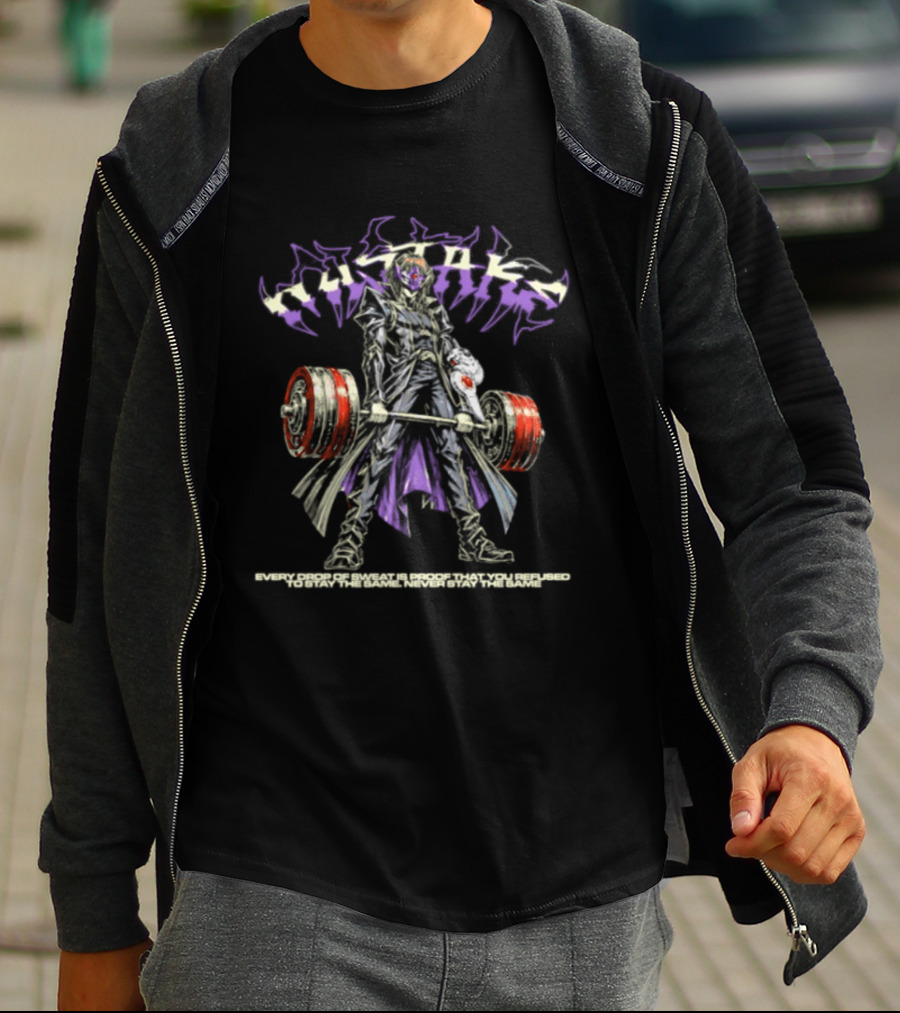 Dark Magician Yu Gi Oh Every Drop Of Sweat Is Proof That You Refused To Stay The Same Never Stay The Same T-Shirt