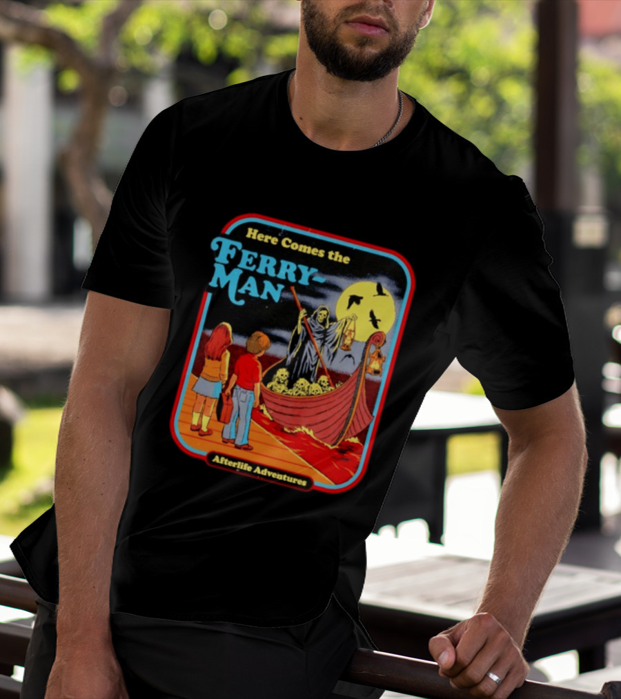 Here Comes The Ferry Man Afterlife Adventures Vintage Horror T-Shirt