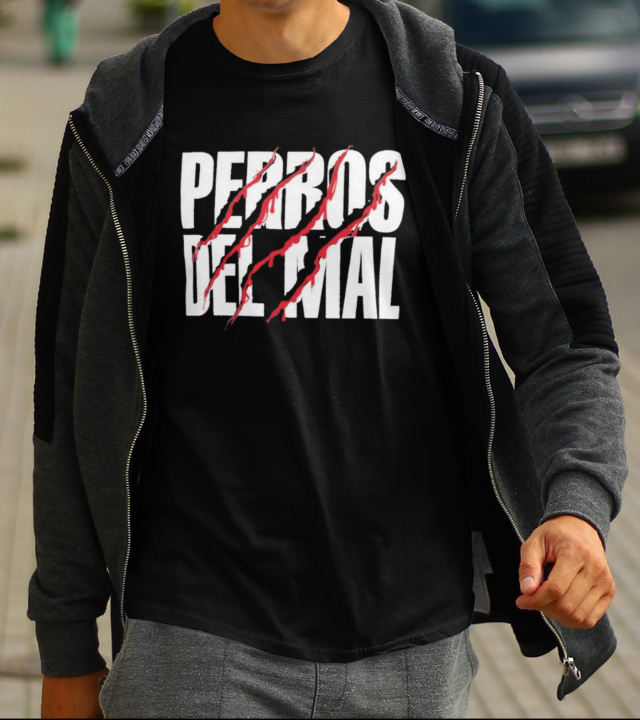 Perros Del Mal Dios Perdona Los Perros No 2026 White Text Red Claw Marks T-Shirt