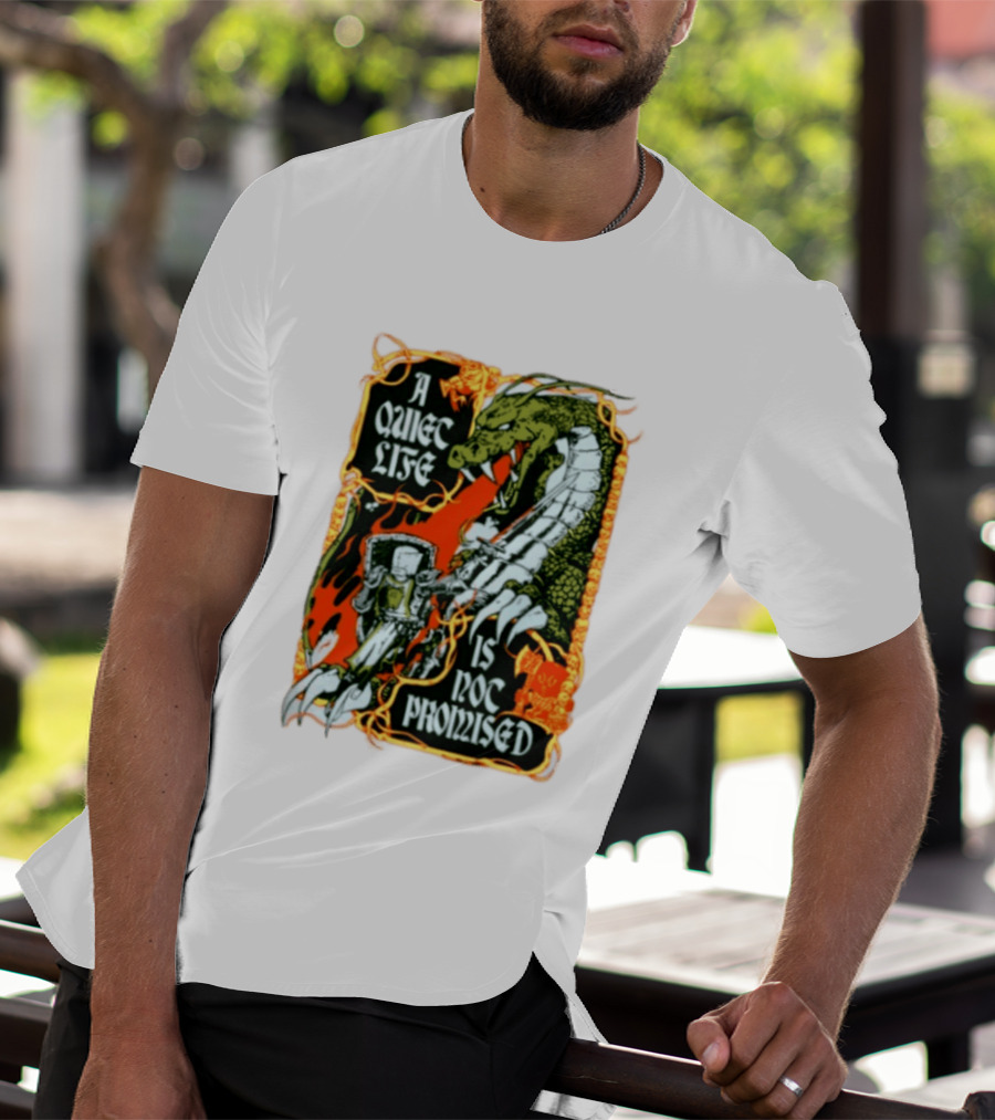 A Quiet Life Is Not Promised Dragon Knight Vintage Fantasy Adventure Scene T-Shirt