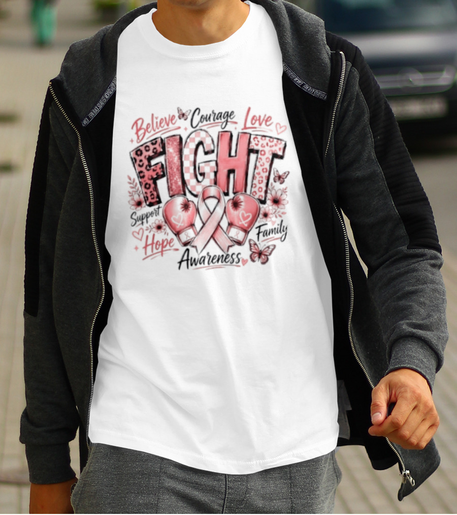Believe Courage Love Fight Support Hope Family Breast Cancer Awareness Ribbon T-Shirt