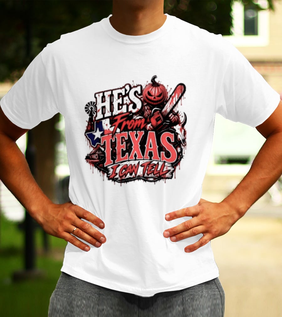 He's From Texas I Can Tell Pumpkin Chainsaw Horror Outlaw T-Shirt