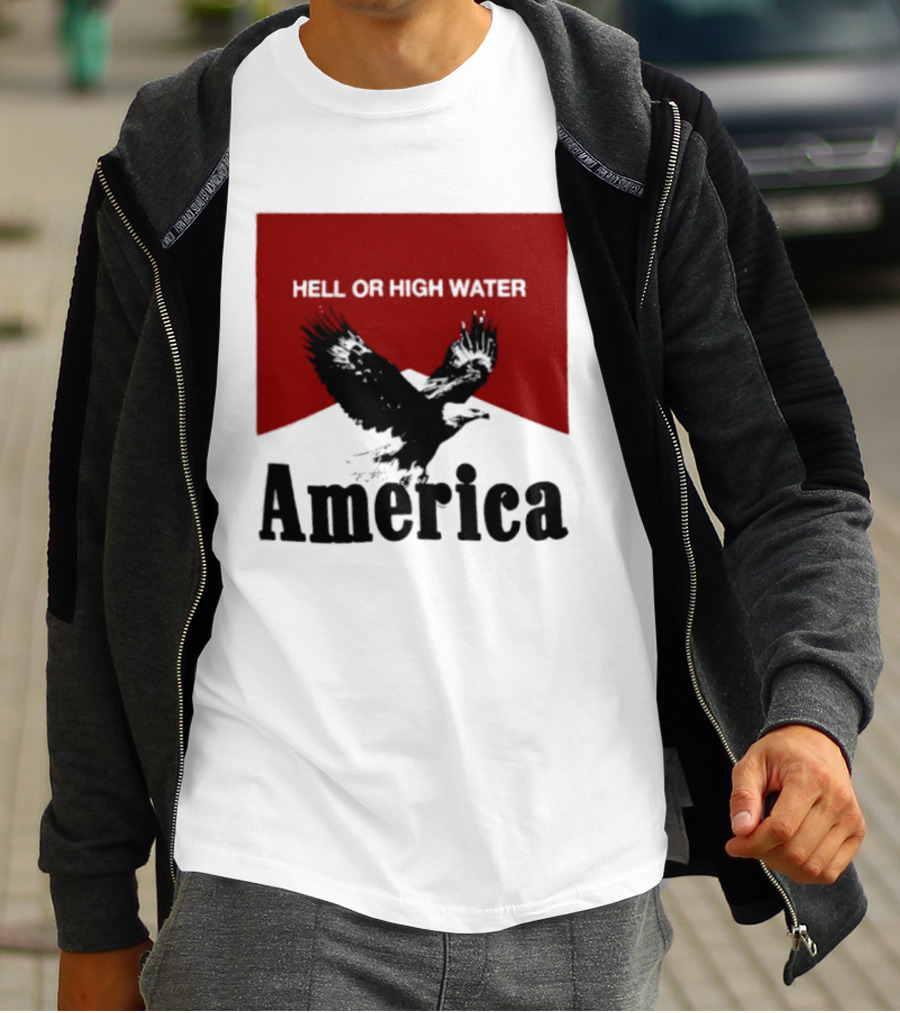 Hell Or High Water America Eagle T-Shirt