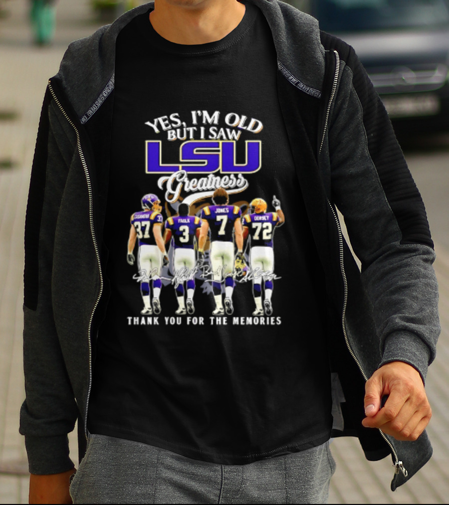 Yes I'm Old But I Saw LSU Greatness Dorsey Jones Faulk Thank You For The Memories T-Shirt