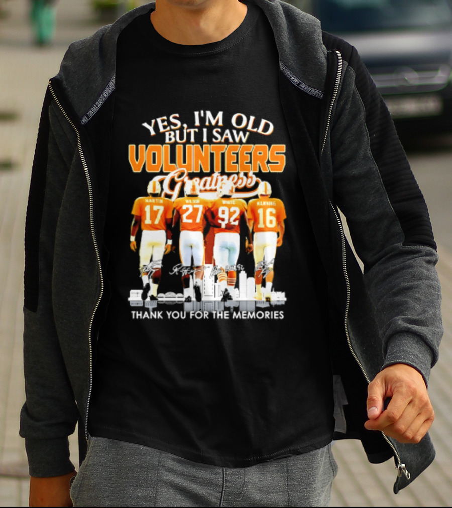 Yes I'm Old But I Saw Volunteers Greatness Thank You For The Memories T-Shirt