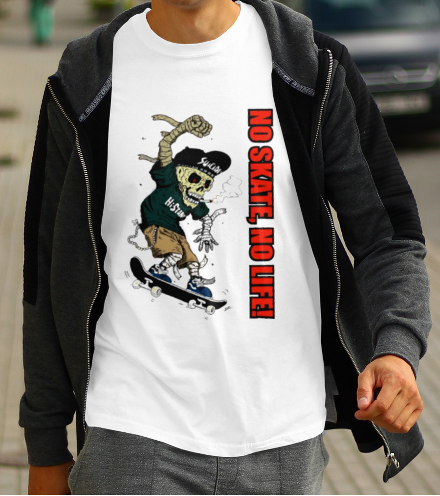 Skeleton Mummy Hi Stan No Skate No Life Skateboarding Skeleton T-Shirt