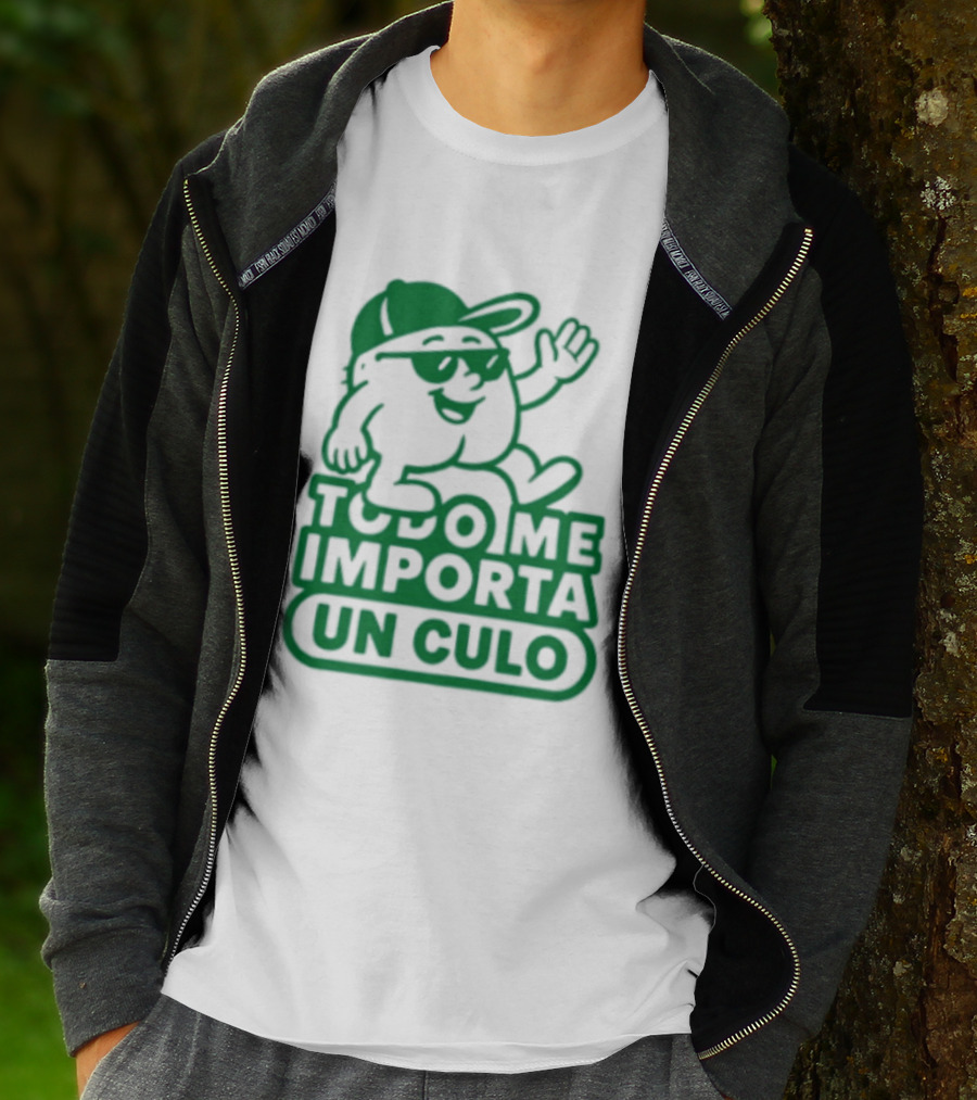 Todo Me Importa Un Culo Caracter Con Gafas Y Gorra Verde T-Shirt