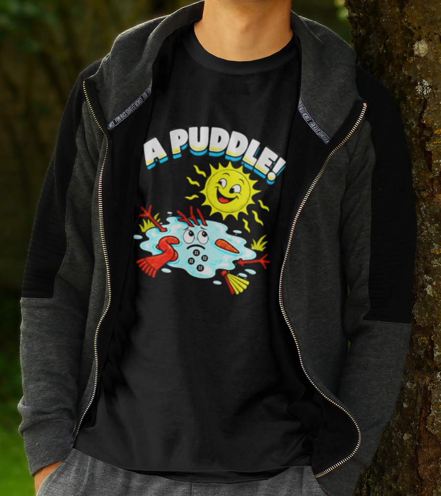 A Puddle Melting Snowman Winter Sun And Carrot Nose T-Shirt