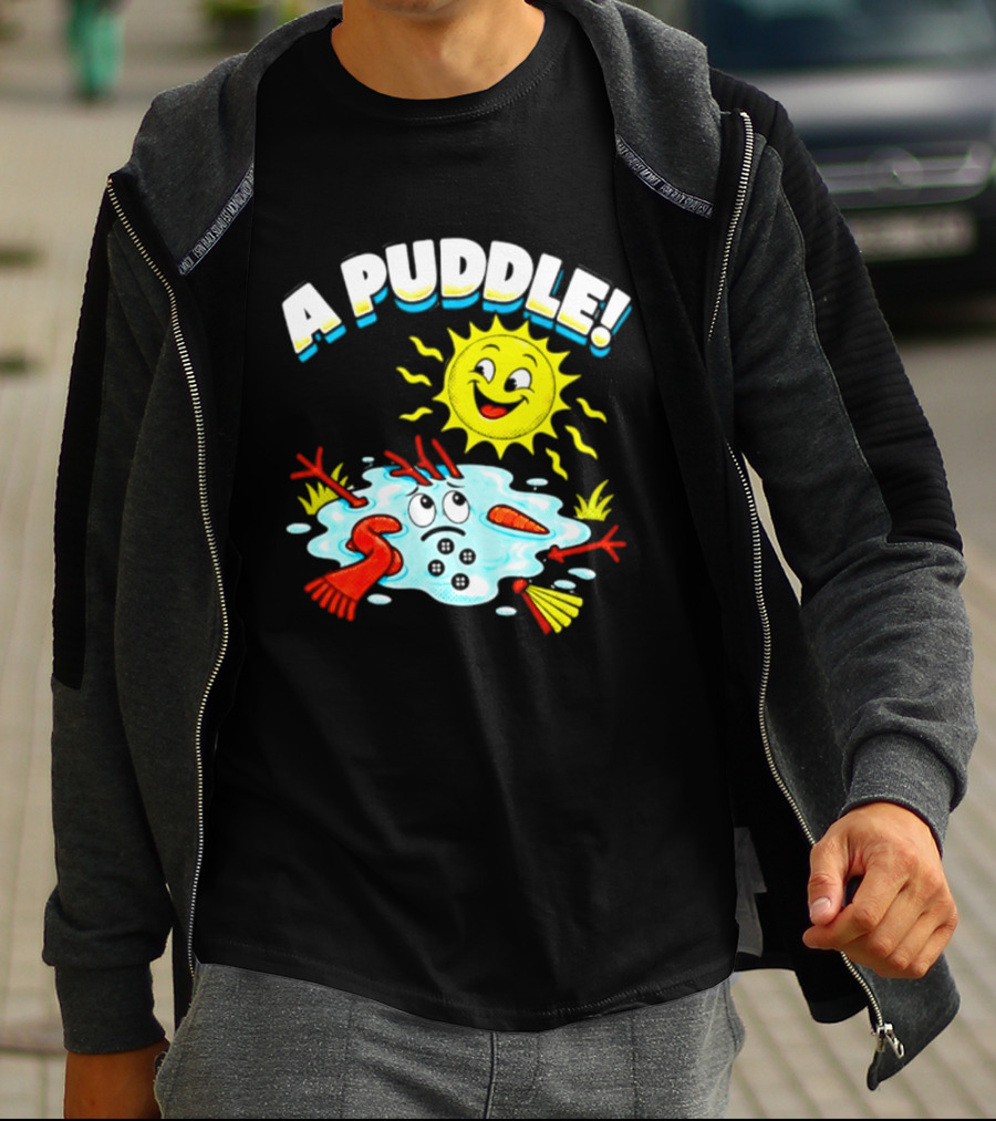 A Puddle Melting Snowman Winter Sun And Carrot Nose T-Shirt