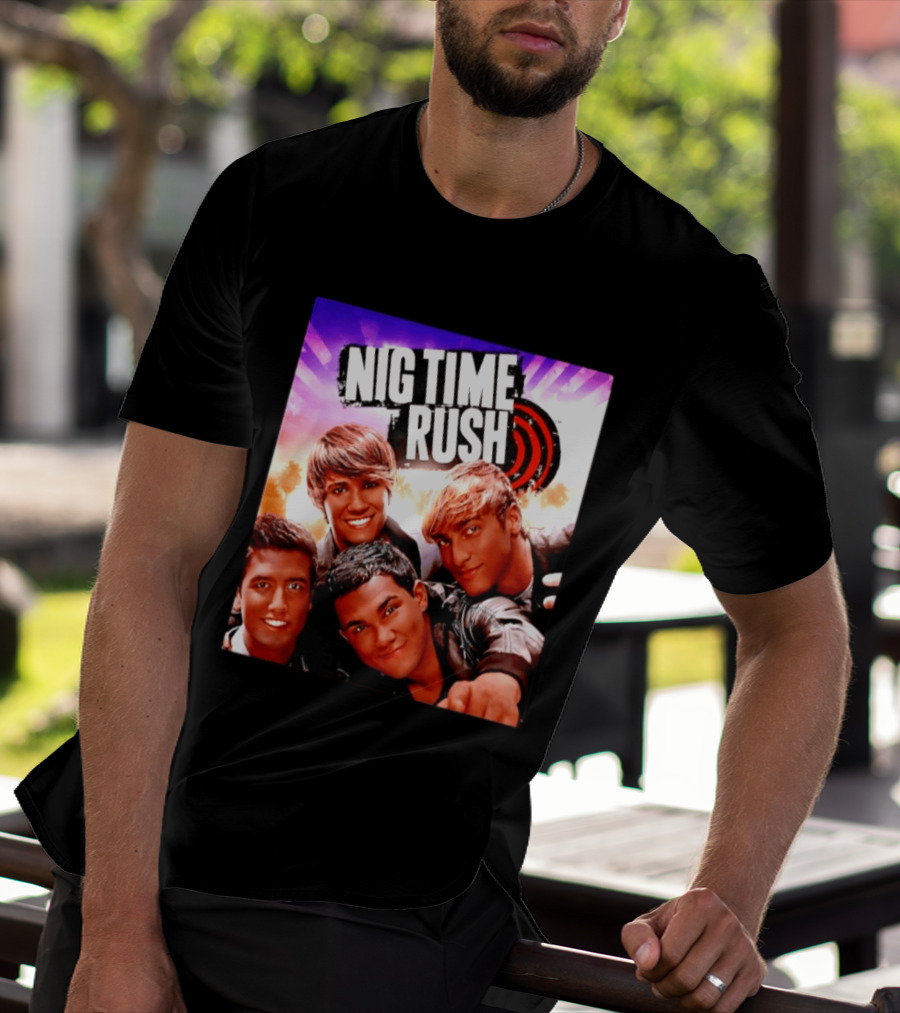 Nig Time Rush Nickelodeon Boy Band Meme Burst T-Shirt