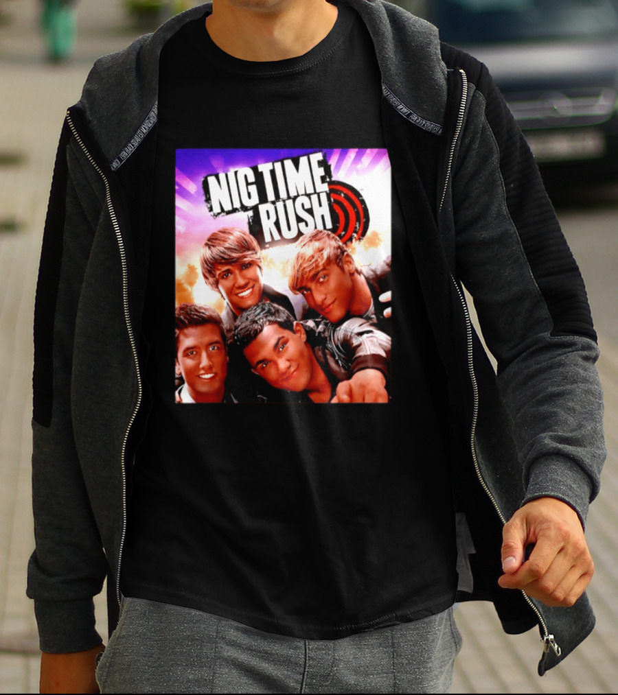 Nig Time Rush Nickelodeon Boy Band Meme Burst T-Shirt