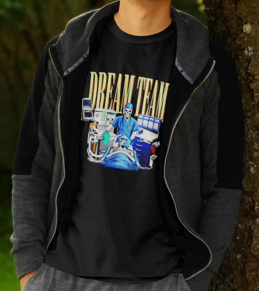 Dream Team Anesthesiologist Skeleton Anesthesia T-Shirt