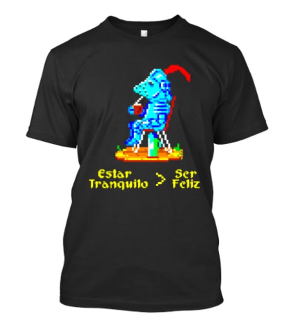 Estar Tranquilo Ser Feliz Pixel Knight Retro Gaming Aesthetic T-Shirt