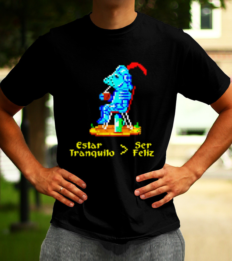 Estar Tranquilo Ser Feliz Pixel Knight Retro Gaming Aesthetic T-Shirt