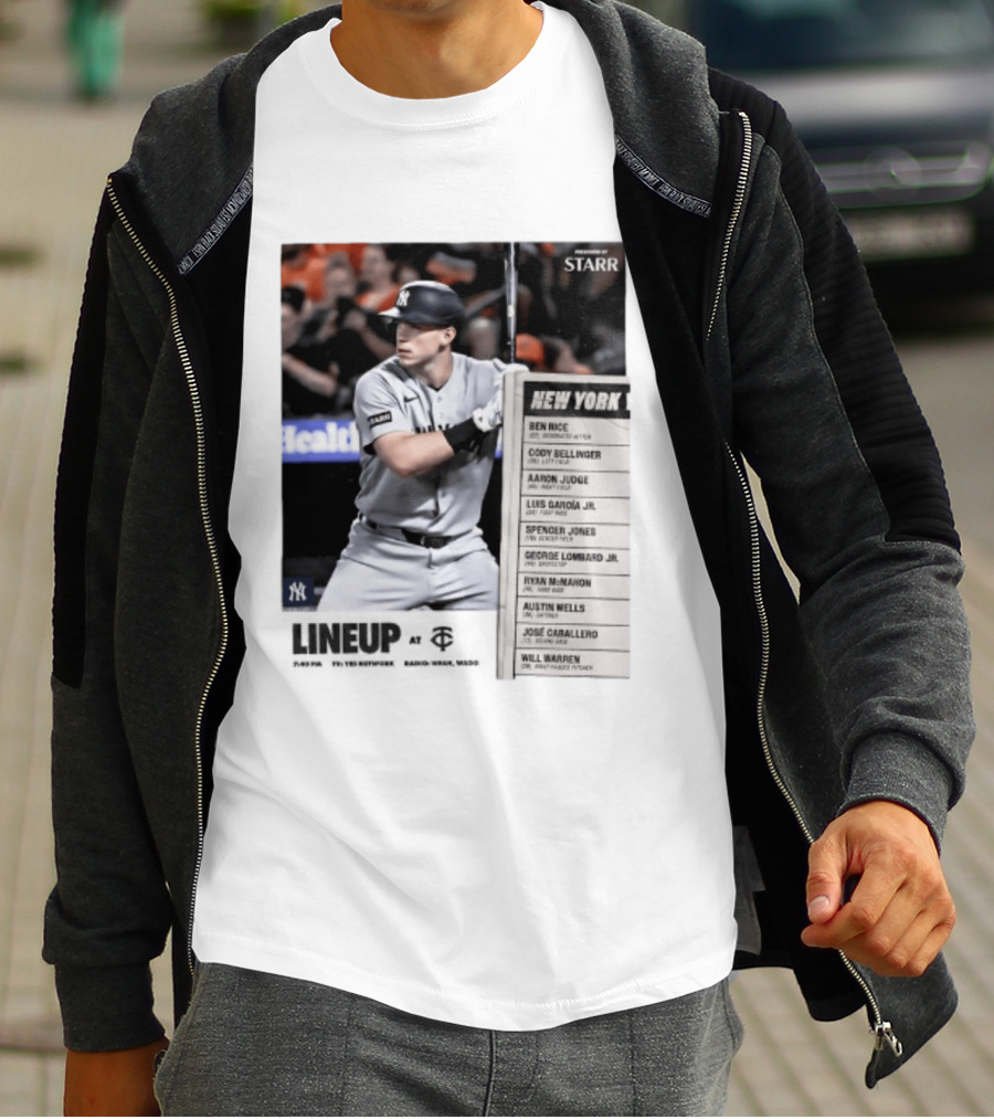 New York Yankees Starr Lineup At Minnesota Twins Aaron Judge Ben Rice Cody Bellinger Spencer Jones T-Shirt