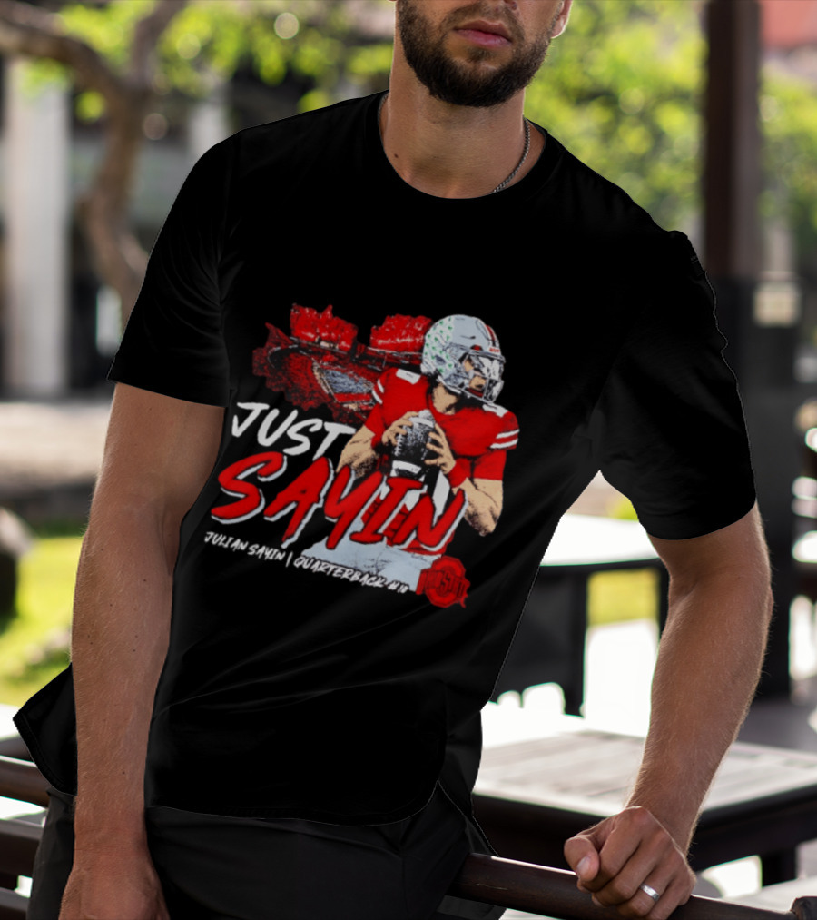 Ohio State Buckeyes Football Quarterback Just Sayin 10 T-Shirt