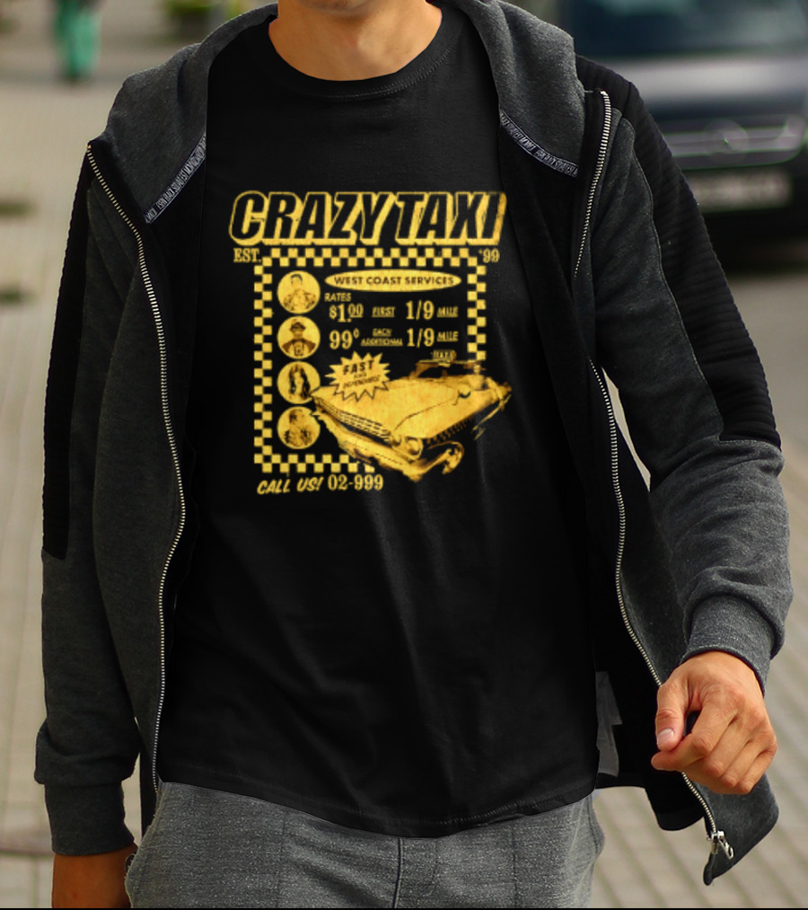 Crazy Taxi EST 99 West Coast Services Fast And Dependable Racing Action T-Shirt