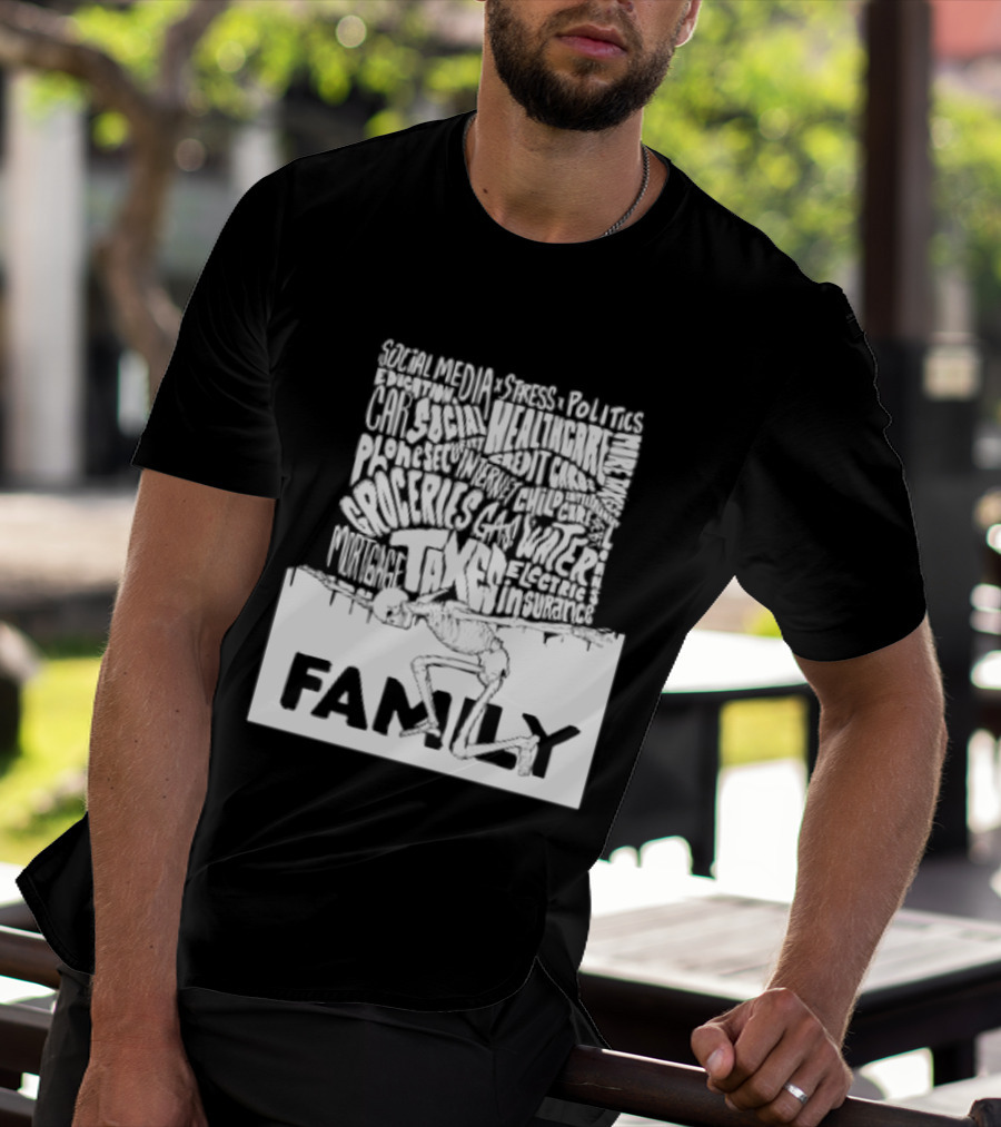 Family Skeleton Juggling Taxes And Life Stress T-Shirt