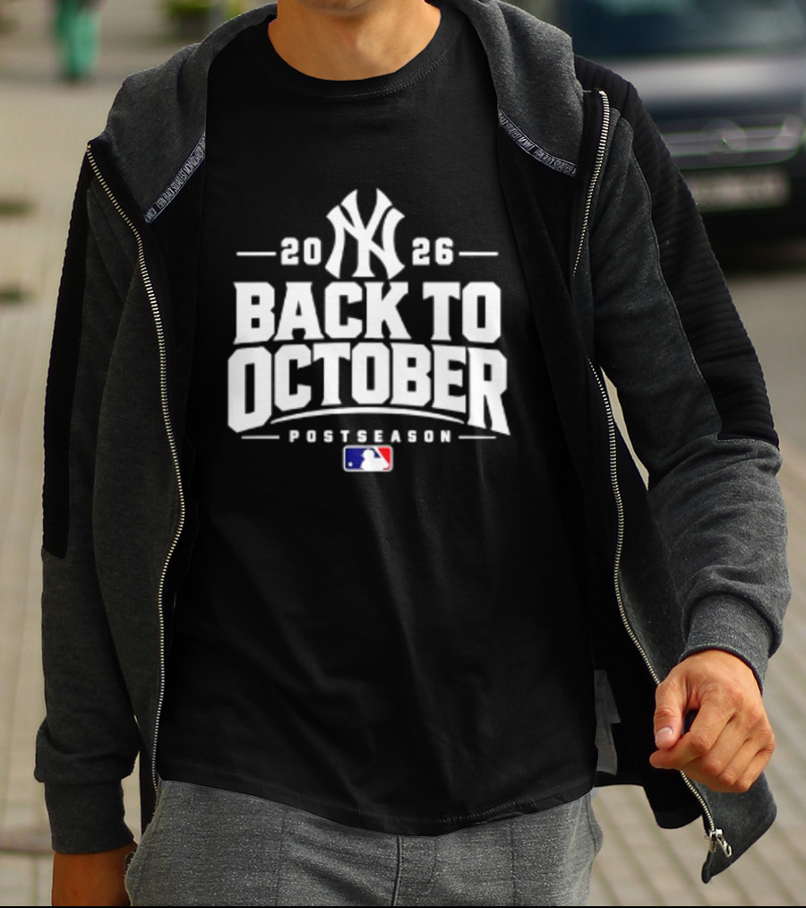 New York Yankees 2026 Back To October Postseason MLB T-Shirt
