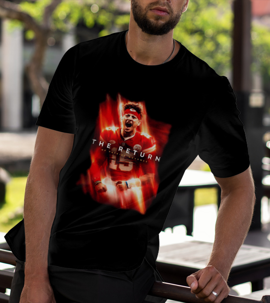 Kansas City Chiefs The Return Of Patrick Mahomes 2026 2027 Seasons T-Shirt