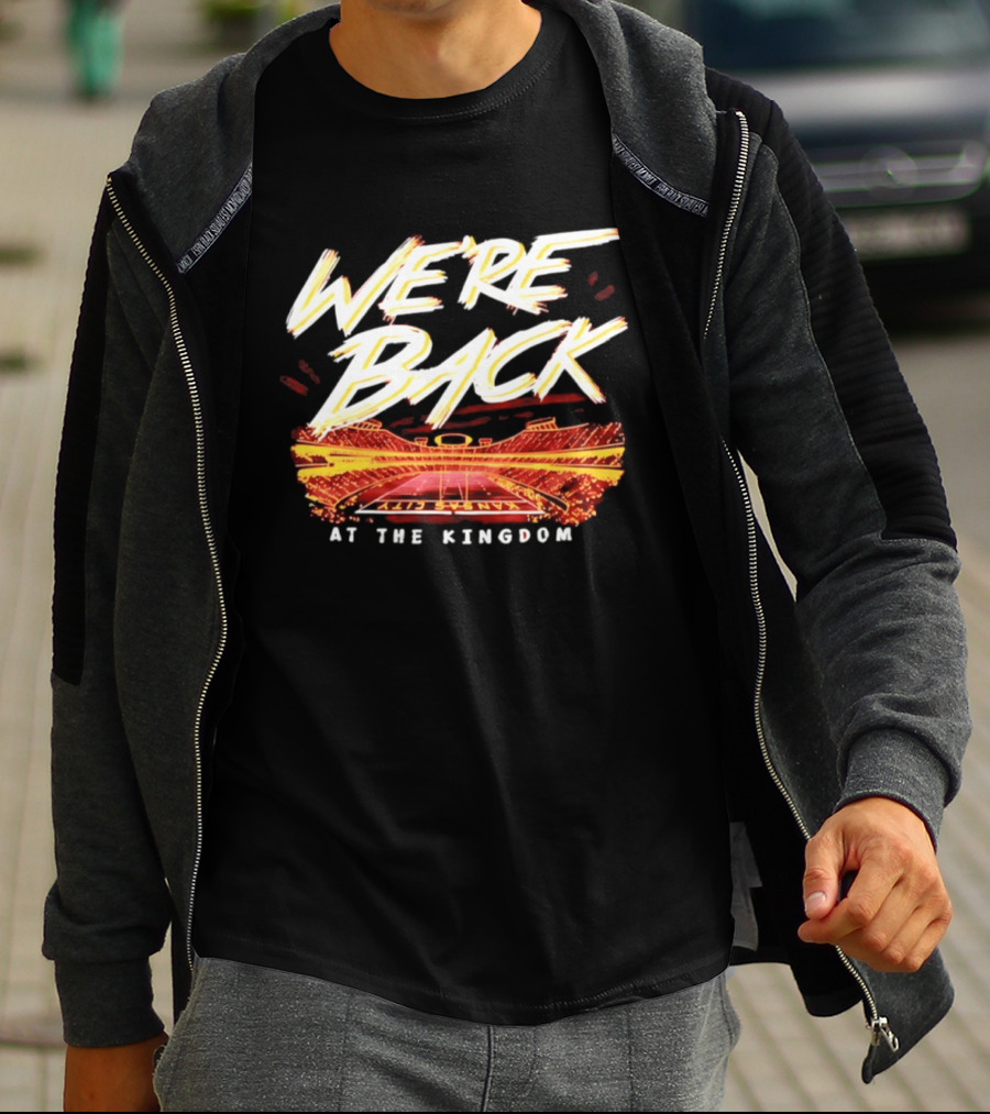 We're Back Kansas City At The Kingdom 2026 T-Shirt