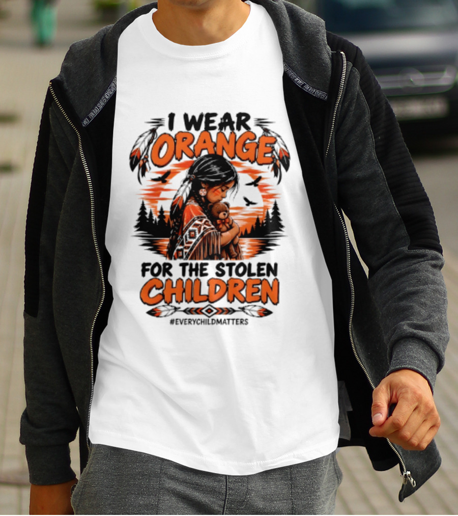 I Wear Orange For The Stolen Children Every Child Matters Native America T-Shirt