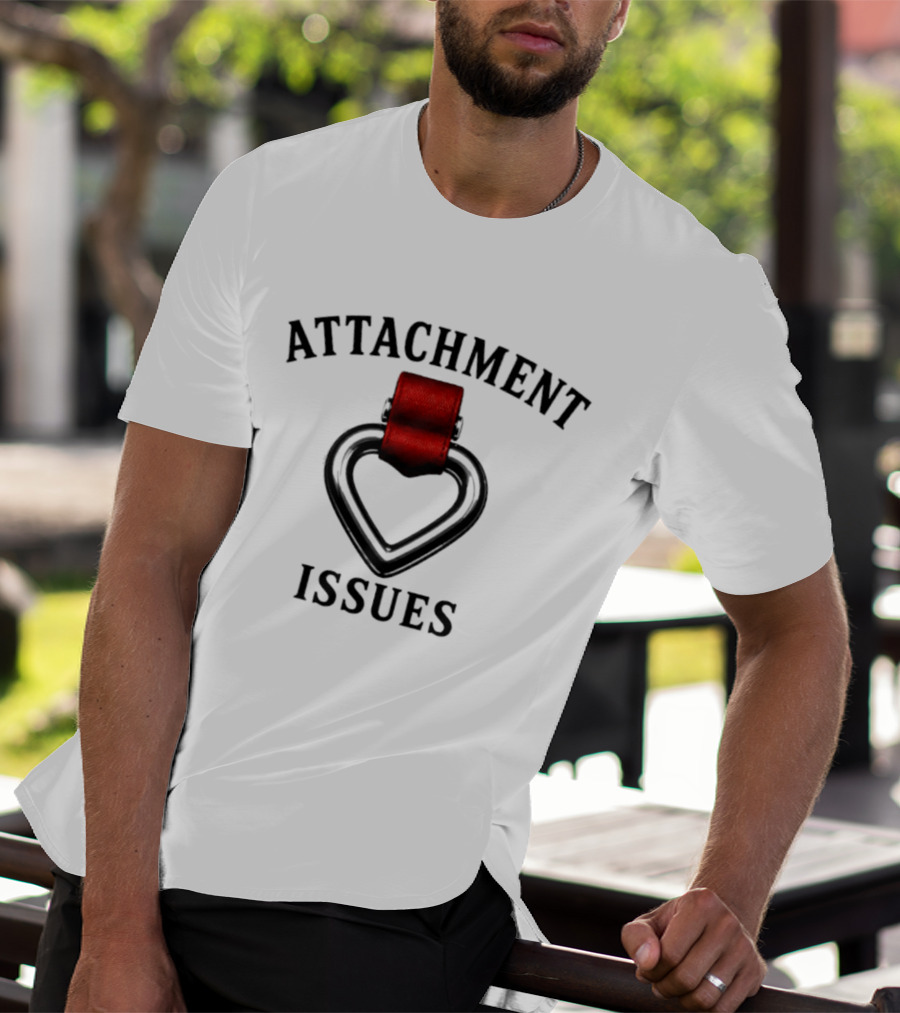 ATTACHMENT ISSUES Heart With Red Tape Relationship T-Shirt