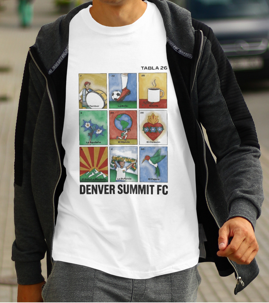 Denver Summit FC Loteria Tabla 26 El Tambor La Bota El Cafe La Aguileña El Mundo El Corazón El Sol Y La Montaña La Bufanda El Pajaro T-Shirt