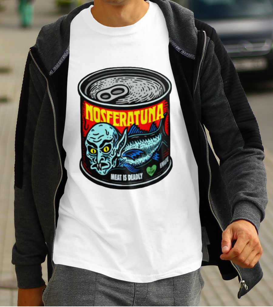 Nosferatuna Meat Is Deadly Go Vegan Nosferatu Can T-Shirt