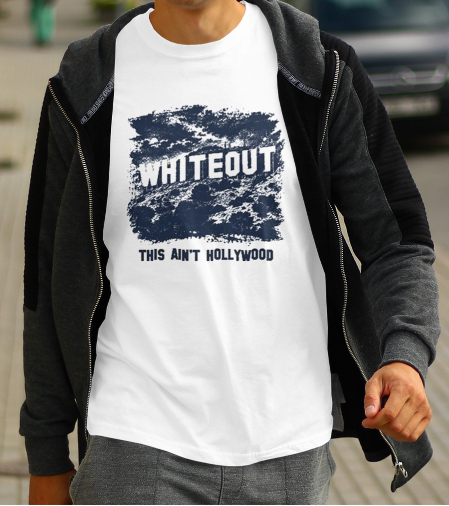 This Ain't Hollywood Whiteout 2026 T-Shirt